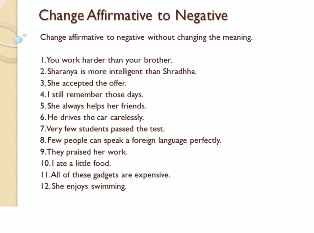 Change Affirmative Sentence To Negative Sentence Without Changing The